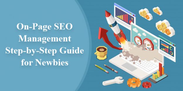 On-Page SEO Management – Step-by-Step Guide for Newbies