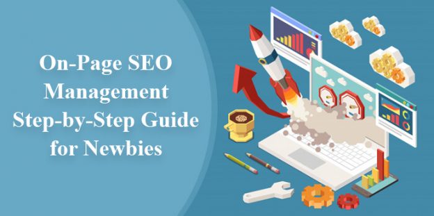 On-Page SEO Management – Step-by-Step Guide for Newbies
