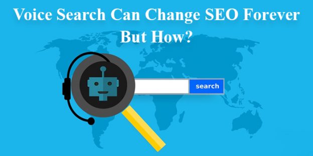 Voice Search Can Change SEO Forever – But How?