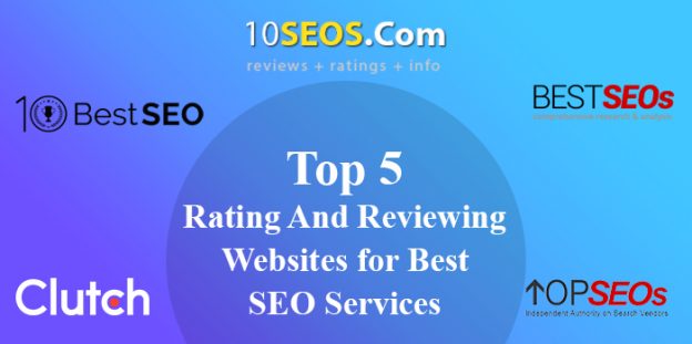 Top 5 Rating And Reviewing Websites for Best SEO Services