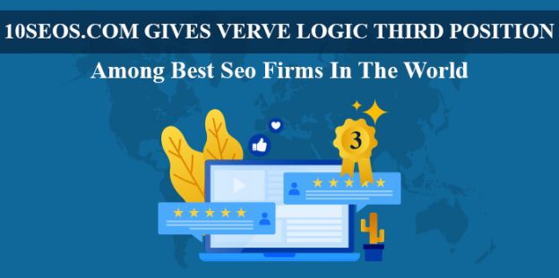 10SEOS.COM GIVES VERVE ONLINE MARKETING THIRD POSITION AMONG BEST SEO FIRMS IN THE WORLD.