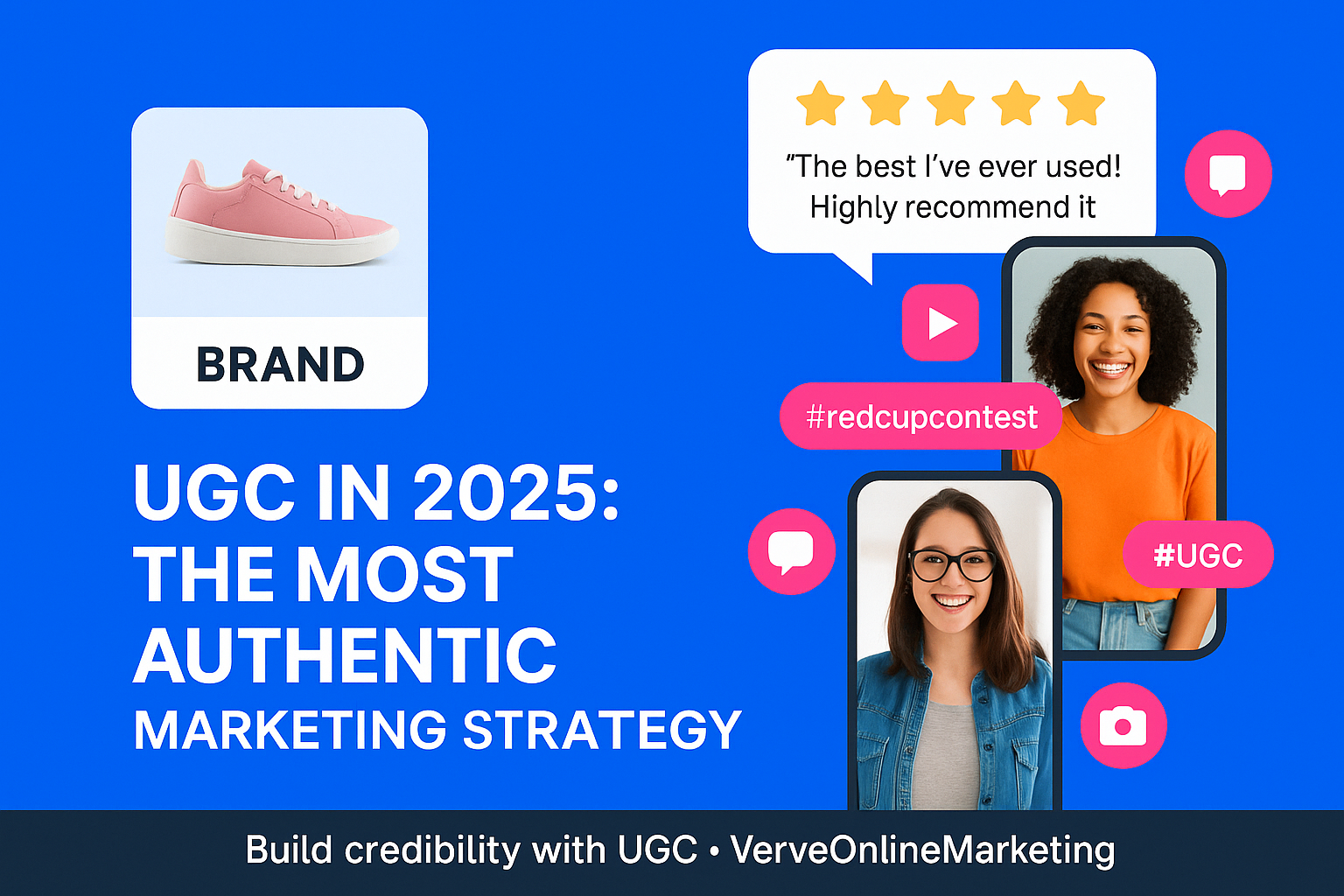 User-Generated Content (UGC): A 2025 Goldmine for Brands