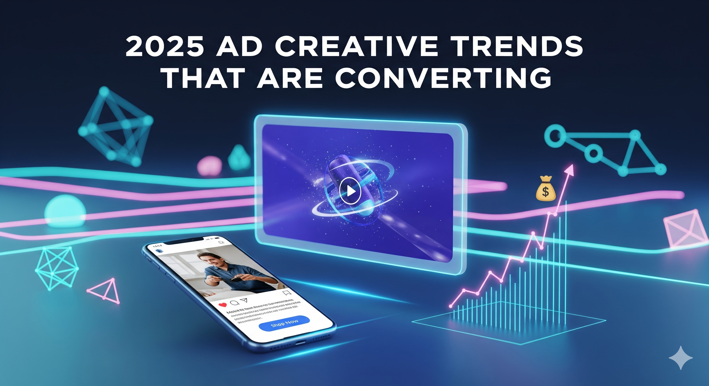 2025 Ad Creative Trends That Drive Conversions
